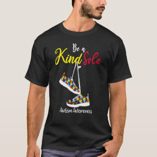Grappige wees een vriendelijke zool autisme bewust t-shirt