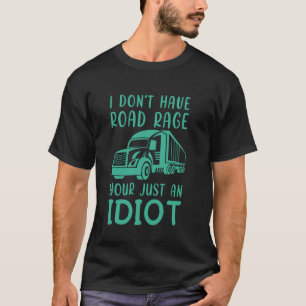 Grappige Weg Razernij Sarcastisch Donkere Humor Sa T-shirt