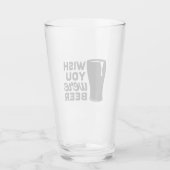 Grappige wens je was bier glas (Voorkant)