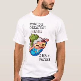 Grappige Werelds Beste Scheter Ik Bedoel Vader T-shirt