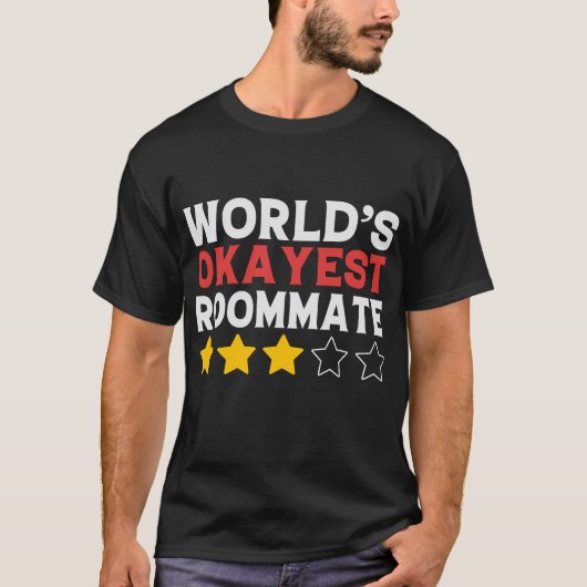 Grappige wereld's Okayest kamergenoot T-shirt (Voorkant)