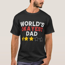 Grappige wereld's Okayest Pa T-shirt