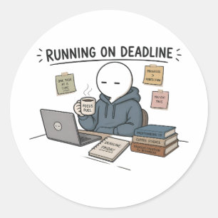 Grappige Werk Meme Over Deadline Ronde Sticker
