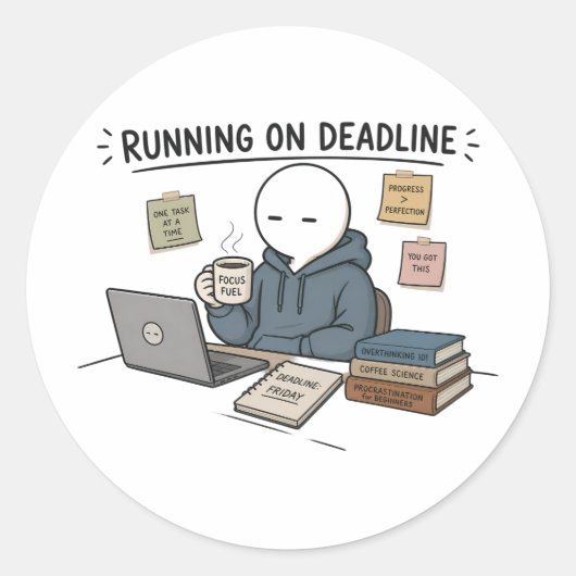 Grappige Werk Meme Over Deadline Ronde Sticker (Voorkant)