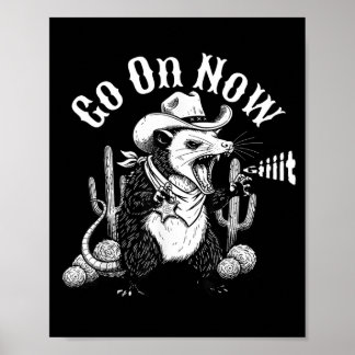Grappige western opossum ga naar git cowboy buidel poster
