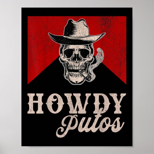 Grappige Westerne Cowboy Howdy Putos Poster (Voorkant)