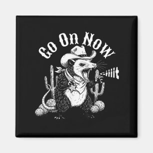Grappige westerse opossum ga naar git cowboy buide magneet