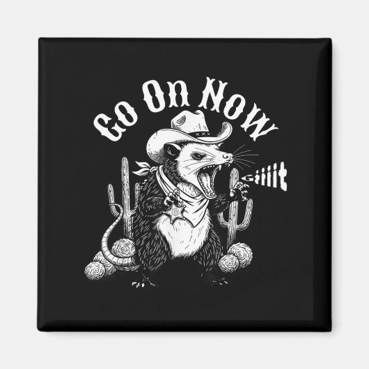 Grappige westerse opossum ga naar git cowboy buide magneet (Voorkant)