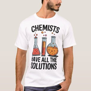 Grappige Wetenschap Chemie Grap Chemici Hebben All T-shirt