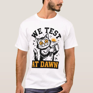 Grappige Wetenschap Kat We Testen Bij Het Aanbreke T-shirt