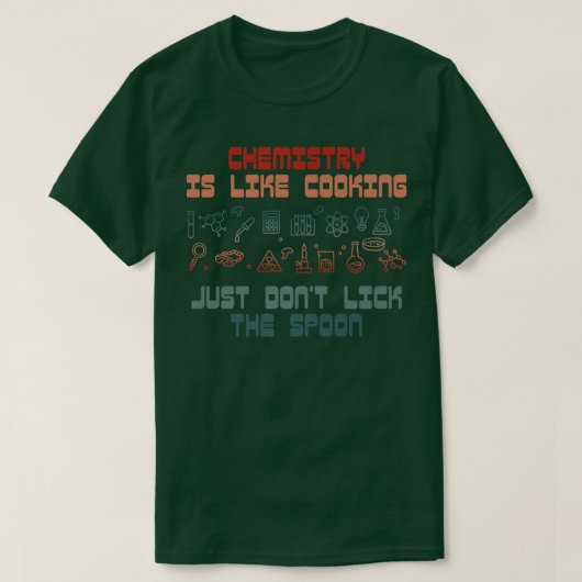 grappige wetenschap scheikunde is als koken voor c t-shirt (Design voorkant)
