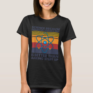 Grappige wetenschap zeggende grap grap t-shirt