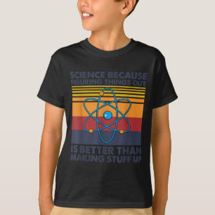 Grappige wetenschap zegswijze woordspeling grap t-shirt
