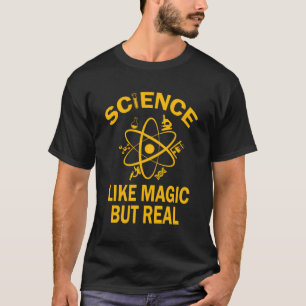 Grappige wetenschap zoals magie maar echte Humor o T-shirt
