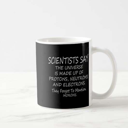 Grappige Wetenschappers Zei Dat Het Universum Best Koffiemok (Rechts)