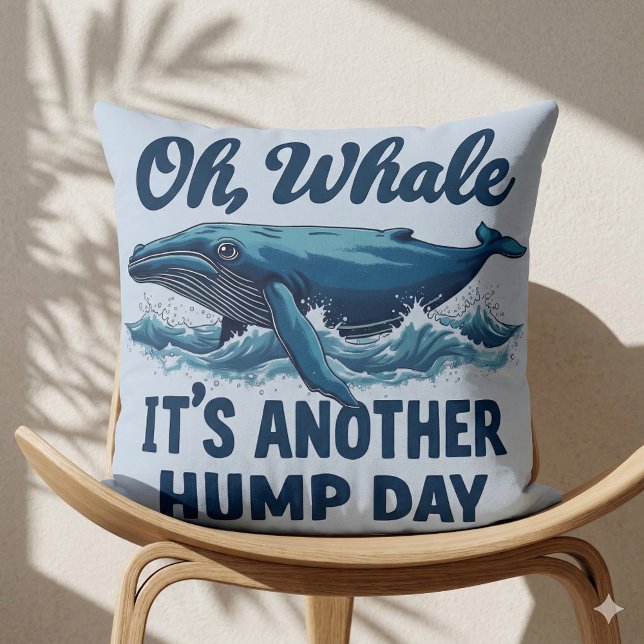 Grappige Whale Pun "Oh Whale" Hump Day Design Kussen (Funny Whale Pun Oh Whale Hump Day Design Throw Pillow Mockup A)