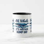 Grappige Whale Pun "Oh Whale" Hump Day Design Mok (Midden)