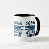 Grappige Whale Pun "Oh Whale" Hump Day Design Mok (Voorkant rechts)