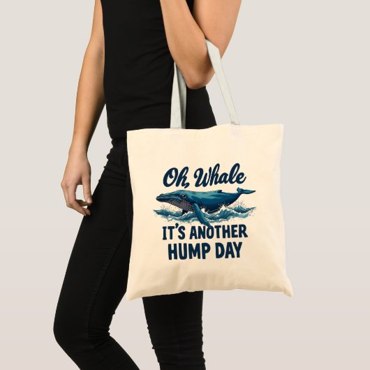 Grappige Whale Pun "Oh Whale" Hump Day Design Tote Bag (Voorkant (product))