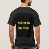 Grappige Where is Easy Street Quote T-shirt (Achterkant)