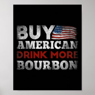 Grappige Whiskey Quote Amerikaanse vlag Koop Ameri Poster