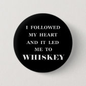 grappige whiskey slogan ronde button 5,7 cm (Voorkant)