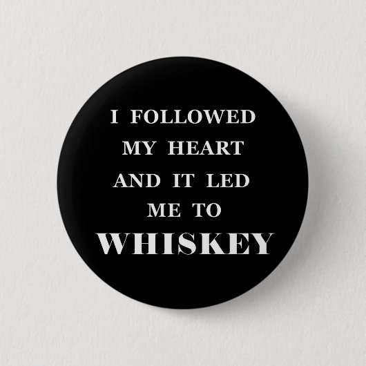 grappige whiskey slogan ronde button 5,7 cm (Voorkant)