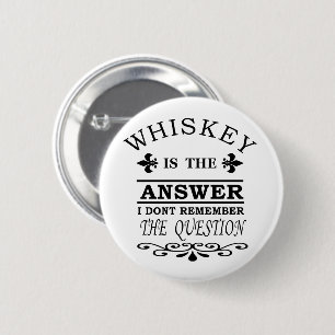 grappige whiskey slogan ronde button 5,7 cm