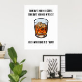 Grappige Whiskey Tumbler - Koffie of Whiskey? Poster (Thuiskantoor)