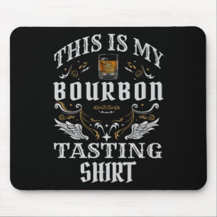 Grappige whisky Dit is mijn Bourbon proeverij Muismat