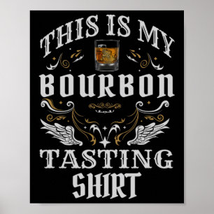 Grappige whisky Dit is mijn Bourbon proeverij Poster