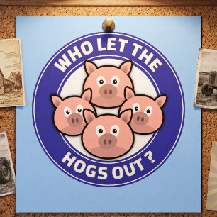 Grappige Wie Laat De Varkens Los Varkensgrap Carto Poster