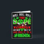 Grappige Wiet Pot Liefhebber Roll Joint Vriend Rok Kaart<br><div class="desc">Grappige Wiet Pot Liefhebber Roll Joint Vriend Roken Kort Mouw</div>