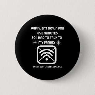 Grappige Wifi Uitgevallen Citaat Computer Nerd Cad Ronde Button 5,7 Cm