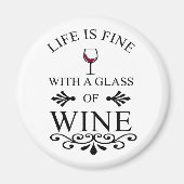 Grappige wijn drinker citaat magneet (Voorkant)