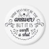 Grappige wijn is misschien niet de antwoordmagneet magneet (Voorkant)