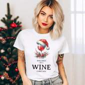 Grappige wijn kerstvakantie t-shirt