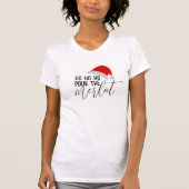 Grappige Wijn Pour Merlot Pun Humor Kerst T-shirt (Voorkant)