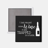 Grappige wijn Spreuk Quote Gered Uit Fles Magneet (Voorkant / Achterkant)