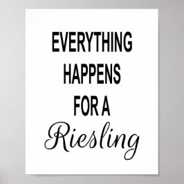 Grappige wijncitaat ALLES GEBEURT VOOR EEN RIESLIN Poster