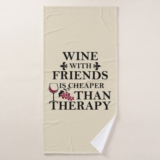grappige wijncitaat voor vrienden badhanddoek (Badhanddoek)