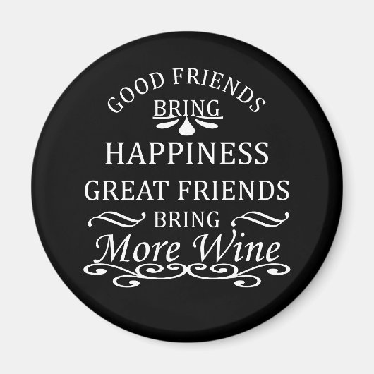 grappige wijncitaat voor vrienden magneet (Voorkant)