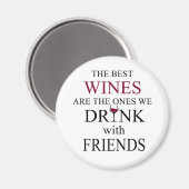 grappige wijncitaat voor vrienden magneet (Voorkant / Achterkant)