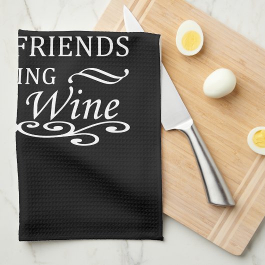 grappige wijncitaat voor vrienden theedoek (Quarter Fold)