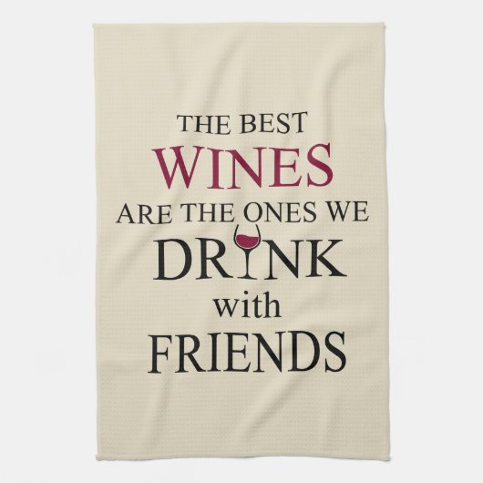 grappige wijncitaat voor vrienden theedoek (Verticaal)