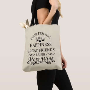 grappige wijncitaat voor vrienden tote bag