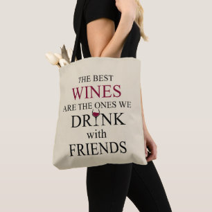 grappige wijncitaat voor vrienden tote bag