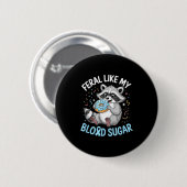 Grappige wilde zoals mijn bloedsuiker Diabtes krij Ronde Button 5,7 Cm (Voorkant /achterkant)