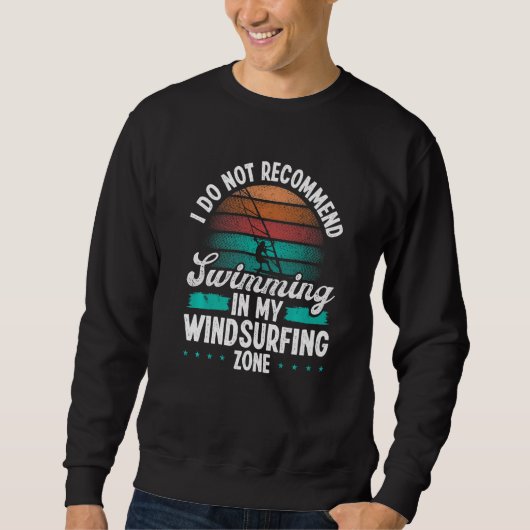 Grappige Windsurfer Beveel Windsurfzone niet aan Trui (Voorkant)
