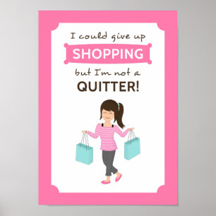 Grappige winkelcitaat geen opgever voor haar poster